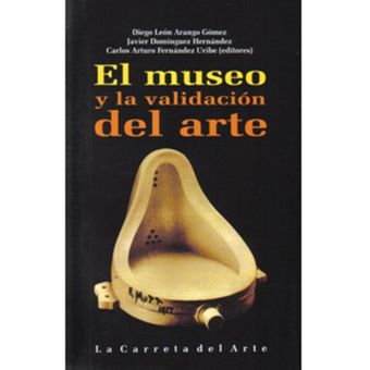 El museo y la validación del arte