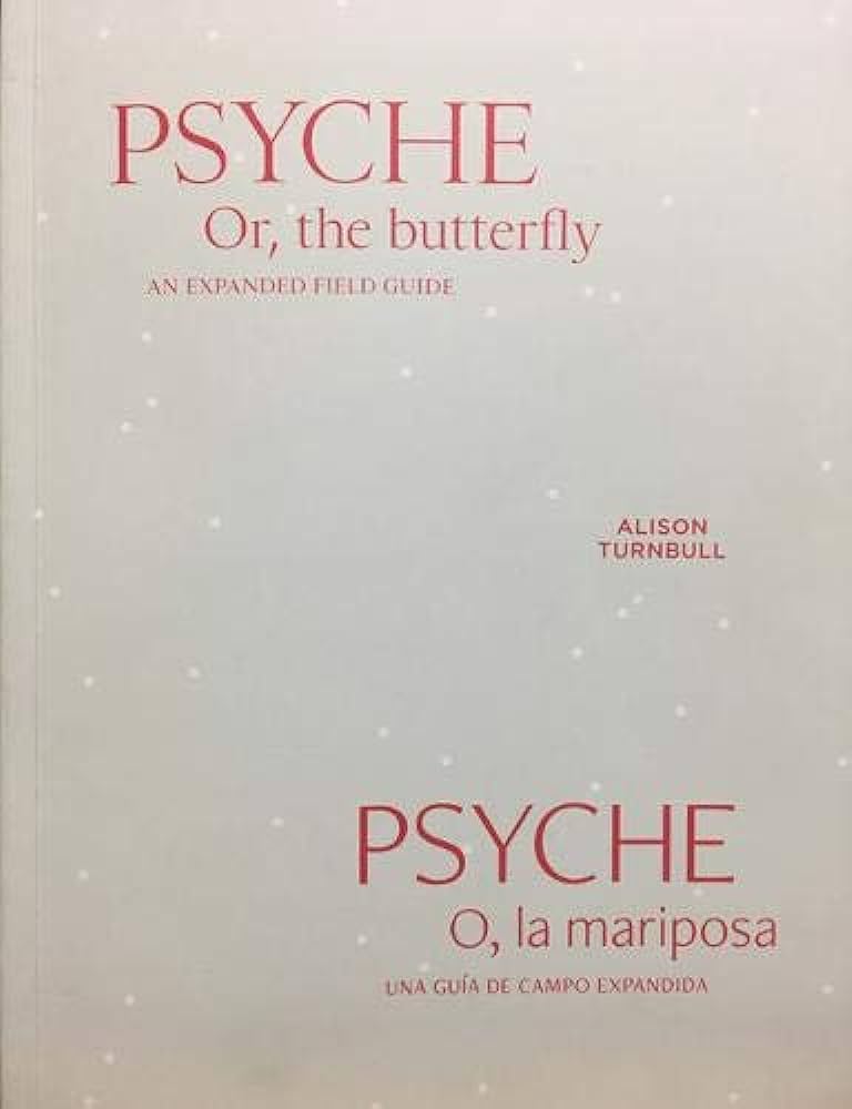 Psyche or, the butterfly an expanded field guide