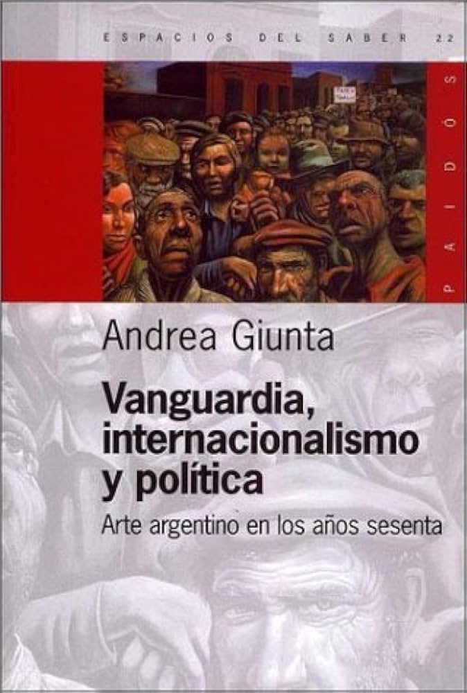 Vanguardia, internacionalismo y política.