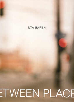 Uta Barth: In Between Places
